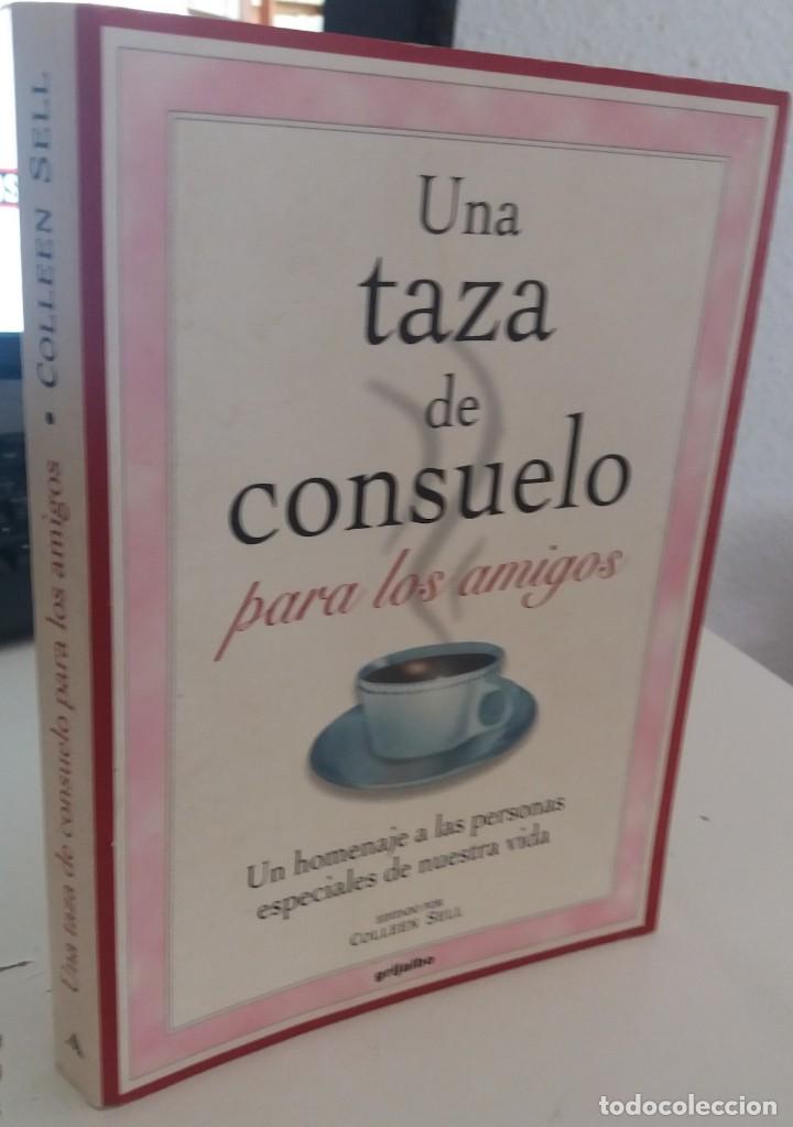 Libros de segunda mano: UNA TAZA DE CONSUELO PARA LOS AMIGOS - SELL, COLLEEN