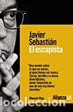 Libros de segunda mano: EL ESCAPISTA Javier Sebasti&aacute;n - Foto 1