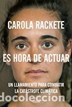 Libros de segunda mano: ES HORA DE ACTUAR Carola Rackete - Foto 1