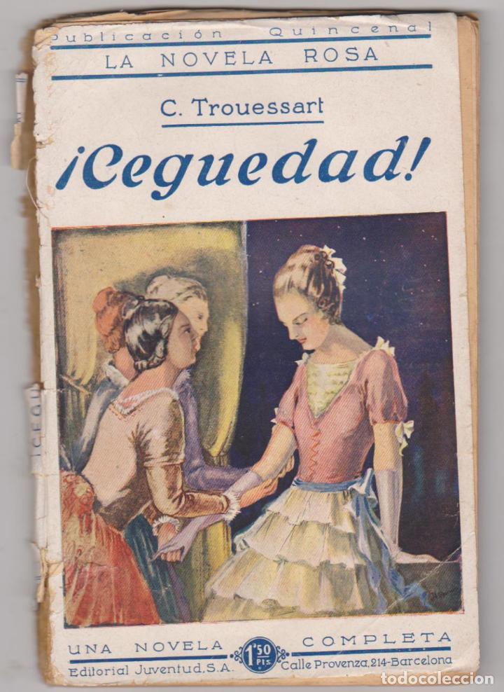 Second hand books: La Novela Rosa n&ordm; 30. C. Trouessart. &iexcl;Ceguedad! A&ntilde;o 1925