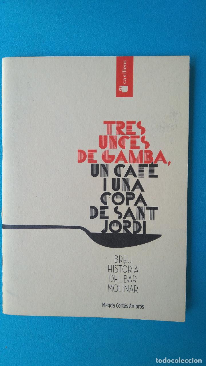 Second hand books: Tres unces de gamba,..... - breu hist&ograve;ria del bar Molinar