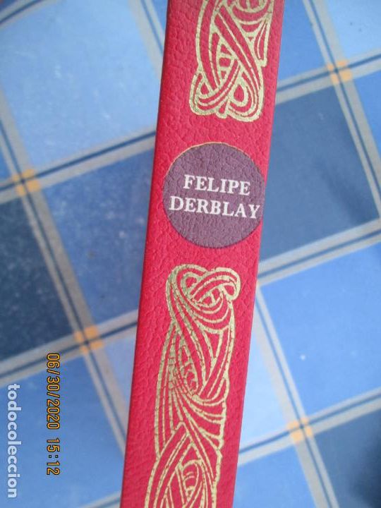 Libros de segunda mano: FELIPE DERBLAY - GEORGE ONHET - EDICIONES RODEGAR 1969. - Foto 2