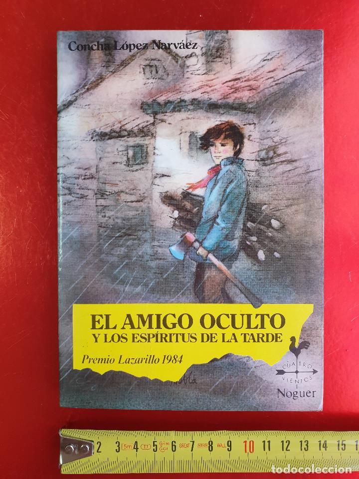 Livres d'occasion: LIBRO-EL AMIGO OCULTO Y LOS ESPIRITUS DE LA TARDE-CONCHA LOPEZ NARVAEZ-ED.NOGUER-1985-VER FOTOS