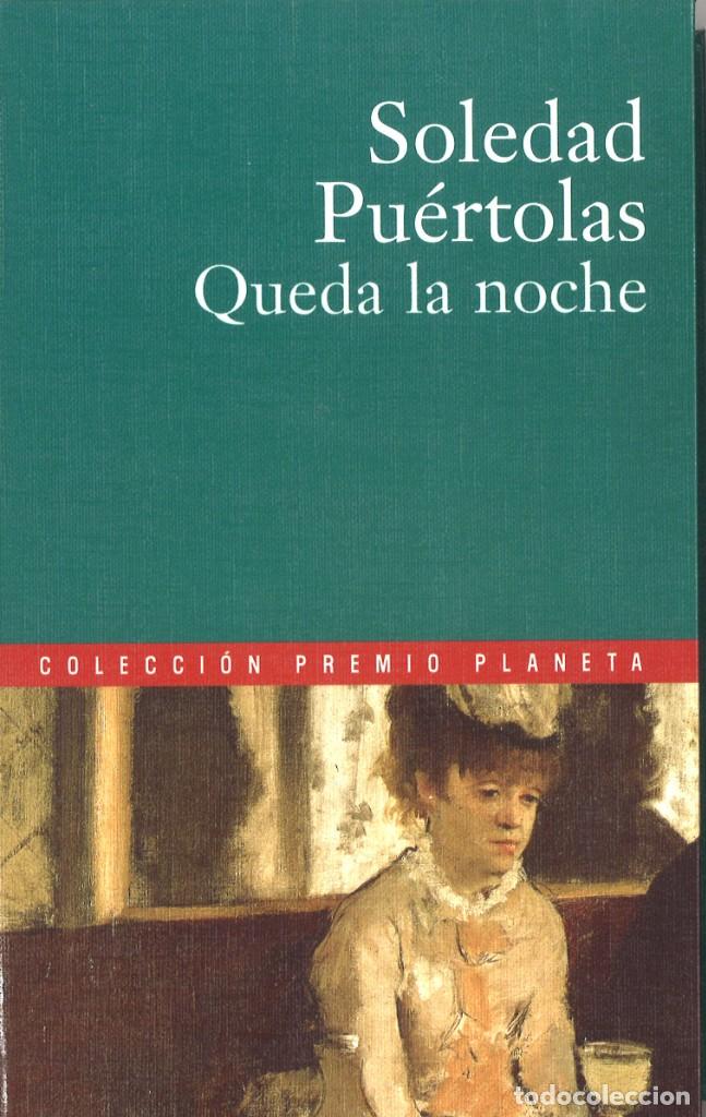 Libros de segunda mano: Queda la noche. Soledad Pu&eacute;rtolas. Planeta. 2000 - Foto 1