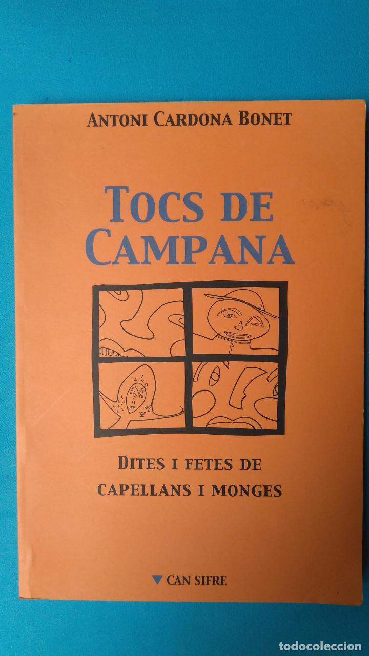 Second hand books: Tocs de campana - dites i fetes de capellans i monges - Antoni Cardona