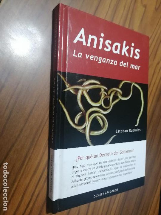 Second hand books: ANISAKIS. LA VENGANZA DEL MAR. ESTEBAN RUBIALES. TAPA DURA. BUEN ESTADO