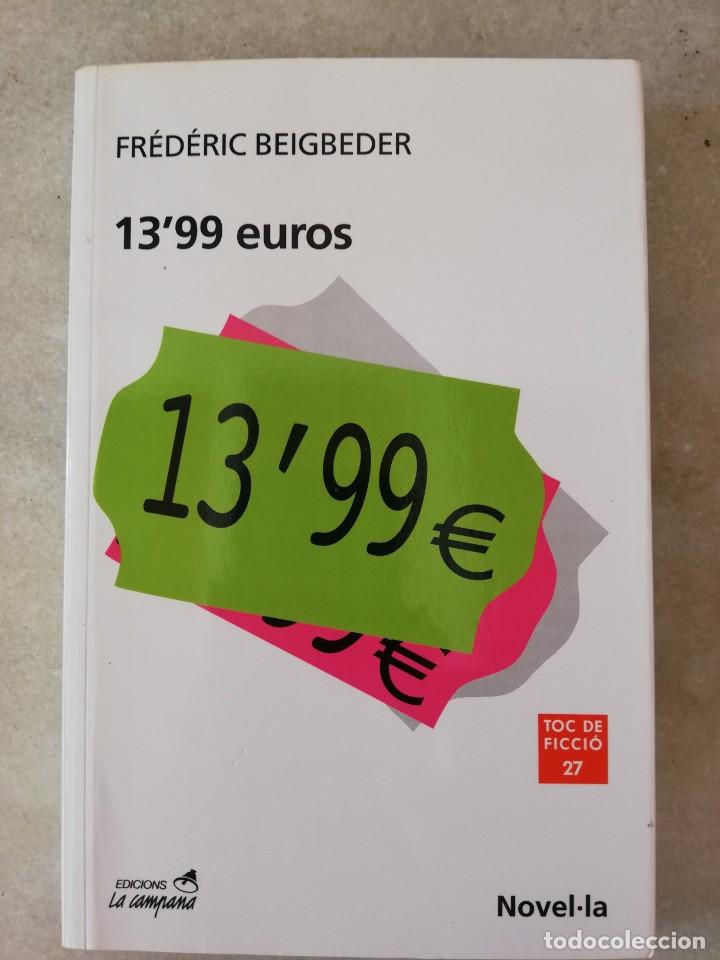 Libros de segunda mano: 1399 &euro; Fr&eacute;d&eacute;ric Beigbeder en catal&agrave; - Foto 1