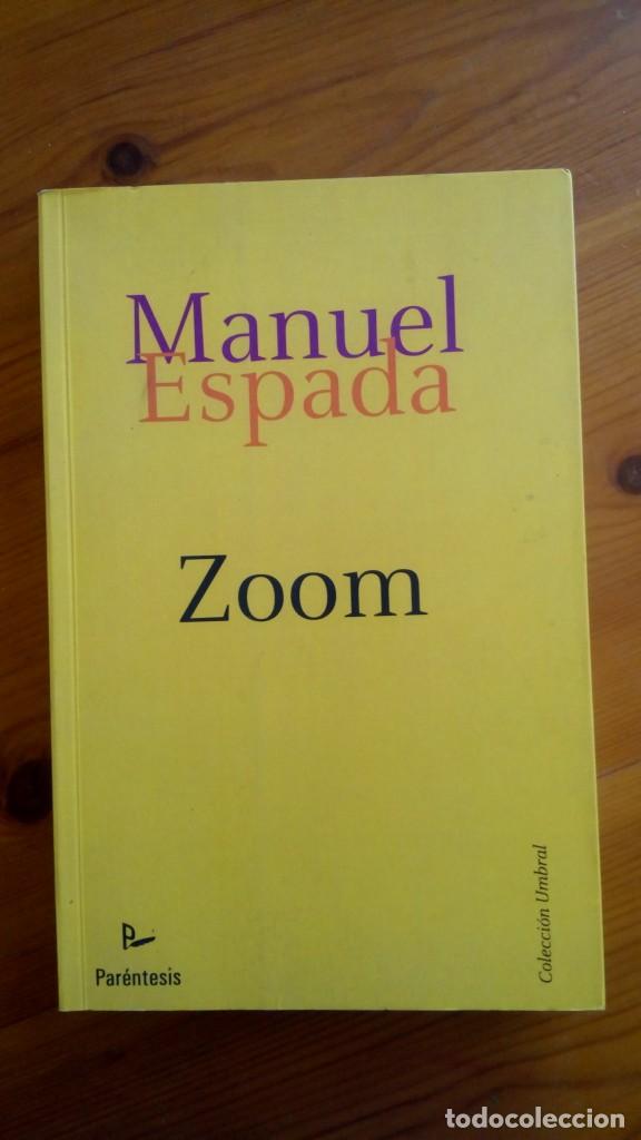 Libros de segunda mano: &rdquo;Zoom&rdquo;, Manuel Espada. Colec.: UMBRAL - Foto 1