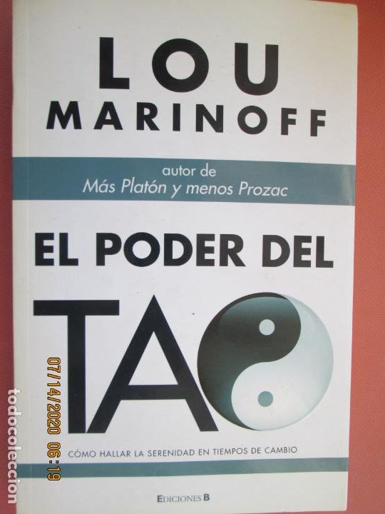 Libros de segunda mano: EL PODER DEL TAO , LOU MARINOFF - EDICIONES B - 1&ordf; EDC 2011 - Foto 1