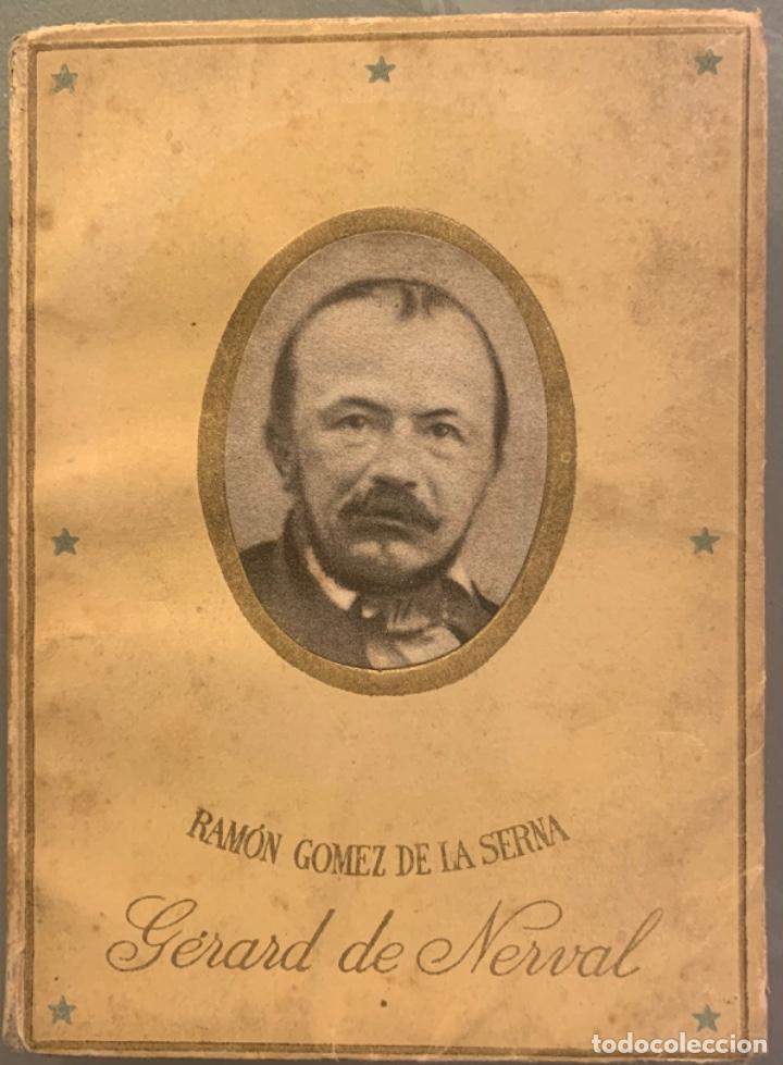 Libros de segunda mano: Ram&oacute;n G&oacute;mez de la Serna. Gerard de Nerval - Foto 1