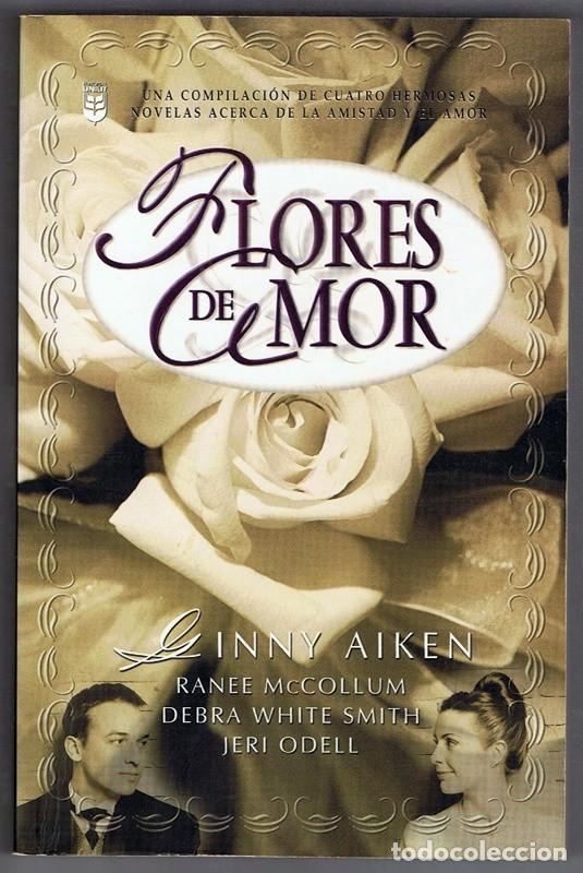 Libros de segunda mano: FLORES DE AMOR GINNY AIKEN - Foto 1