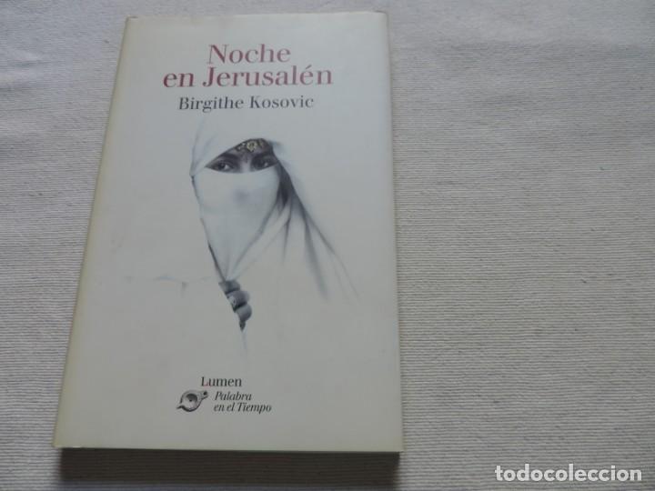 Libros de segunda mano: Noche en Jerusal&eacute;n (Birgithe Kosovic) Editorial Seix Barral - Foto 1