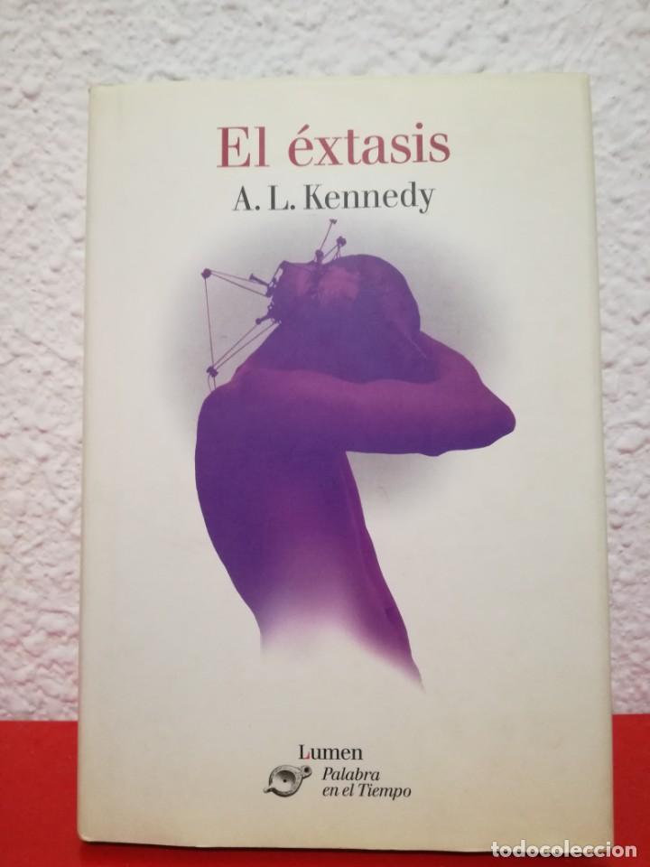 Libros de segunda mano: EL &Eacute;XTASIS, A.L. KENNEDY - LUMEN, 2001 - Foto 1