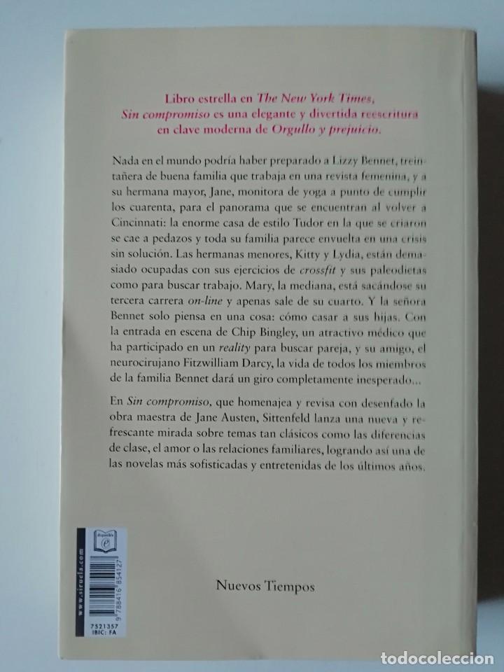 Libros de segunda mano: SIN COMPROMISO - CURTIS SITTENFELD - ED. SIRUELA 2017 - Foto 2