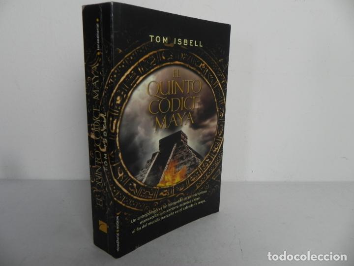 Libros de segunda mano: EL QUINTO CODICE MAYA (TOM ISBELL) ROCAEDITORIAL-2010 - Foto 1