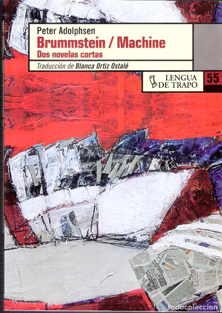 Libros de segunda mano: BRUMMSTEIN/ MACHINE. DOS NOVELAS CORTAS. - PETER ADOLPHSEN - Foto 1