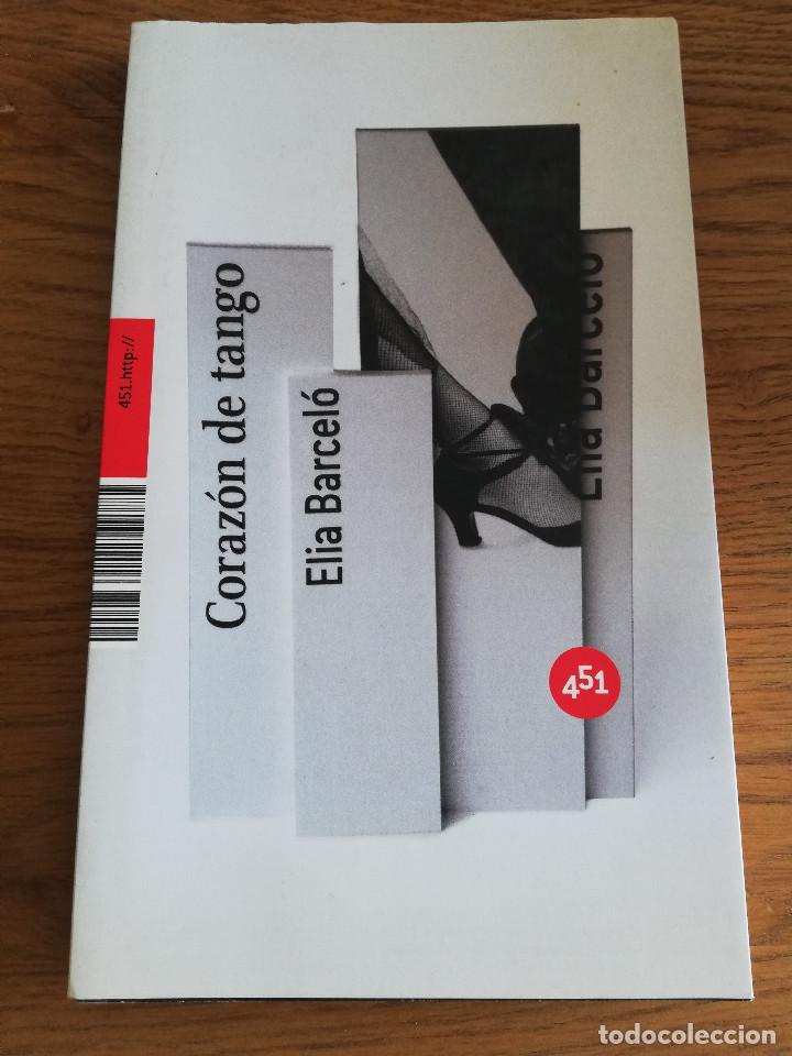 Libros de segunda mano: CORAZ&Oacute;N DE TANGO (ELIA BARCEL&Oacute;) - Foto 1