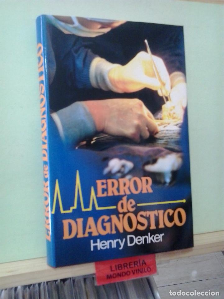 Libros de segunda mano: LMV - Error de diagnostico. Henry Denker - Foto 1