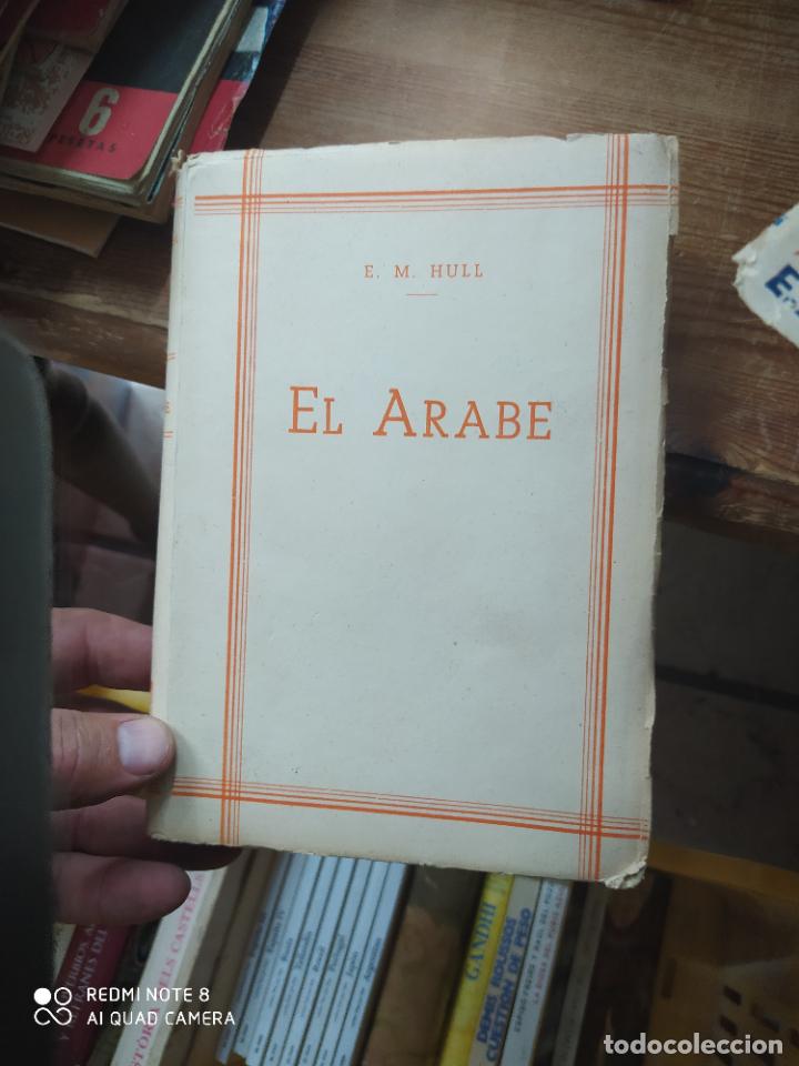 Libros de segunda mano: El &aacute;rabe, E. M. Hull. L.1405-900 - Foto 1