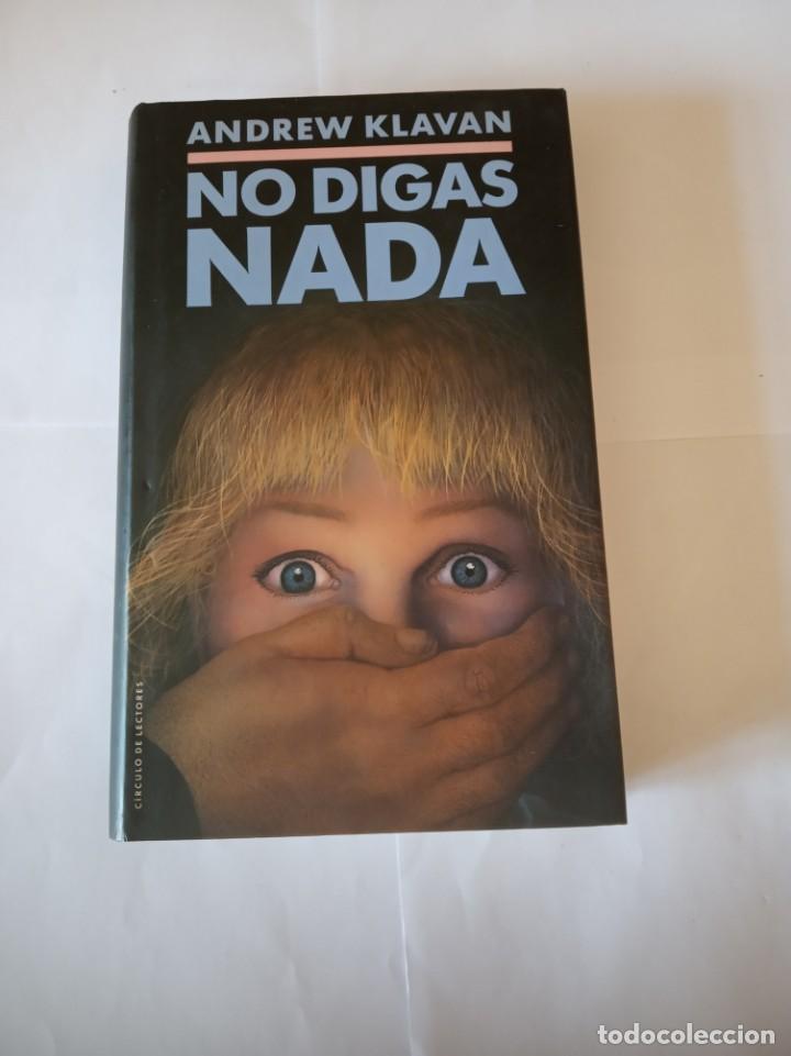 Libros de segunda mano: NO DIGAS NADA ANDRREW KLAVAN REF 24603 - Foto 1