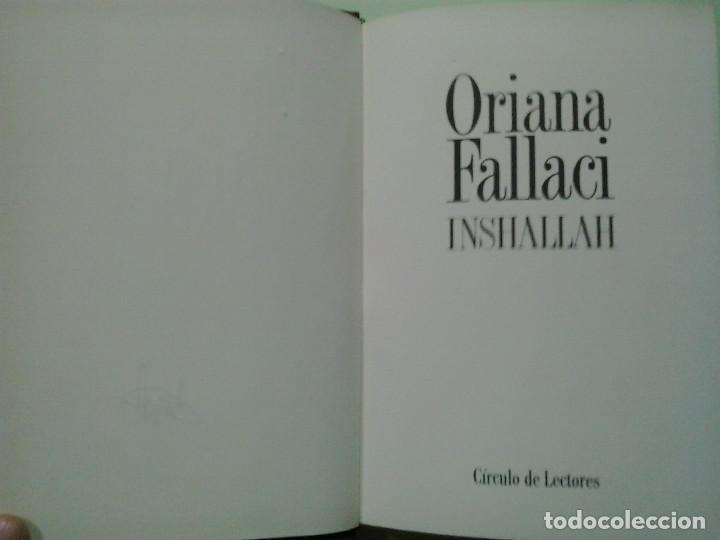 Libros de segunda mano: LMV - Inshallah. Oriana Fallaci - Foto 2