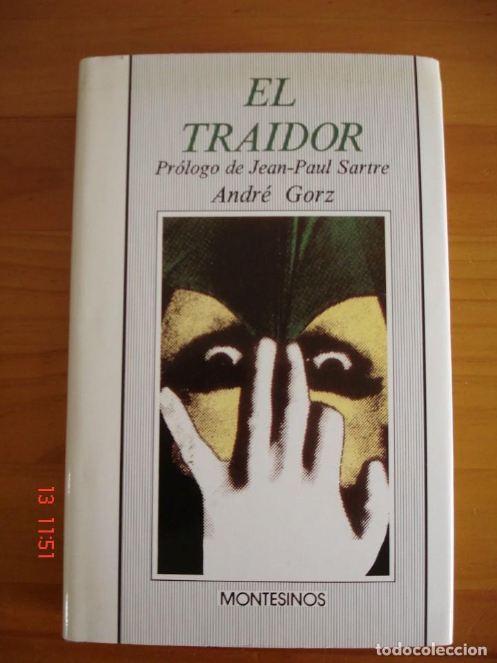 Libros de segunda mano: EL TRAIDOR - ANDR&Eacute; GORZ - MONTESINOS EDITOR, 1990 - Foto 1