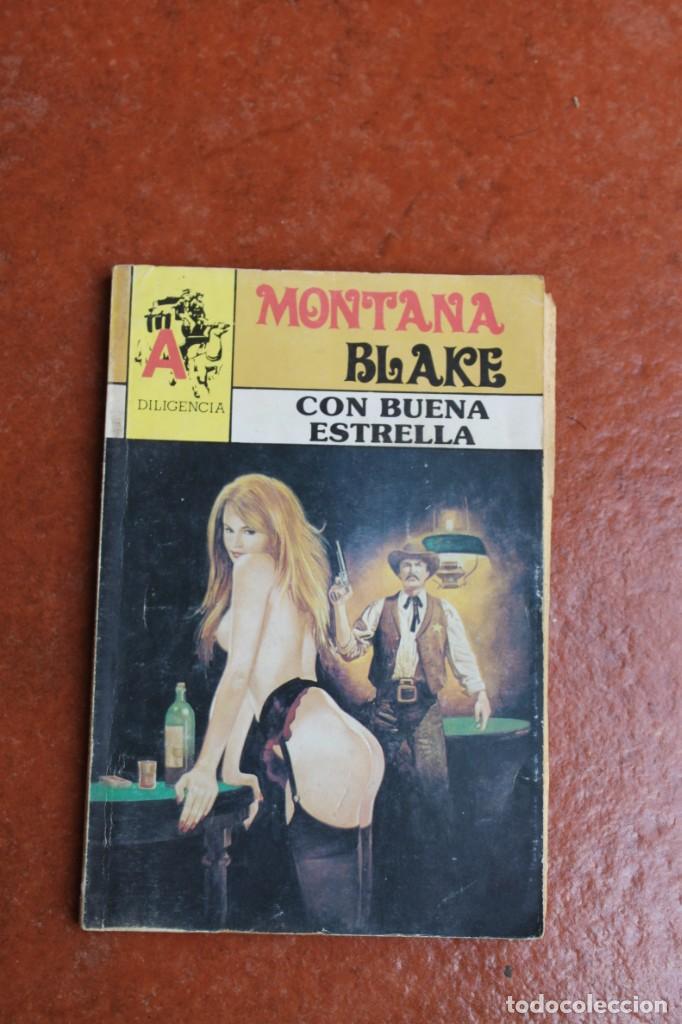 Libri di seconda mano: DILIGENCIA N&ordm; 329; CON BUENA ESTRELLA; MONTANA BLAKE