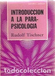 Libros de segunda mano: introducci&oacute;n a la parapsicolog&iacute;a Rudolf Tischner - Foto 1