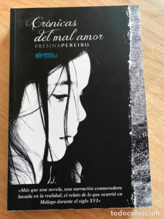 Libri di seconda mano: Cr&oacute;nicas del mal amor. Presina Pereiro.