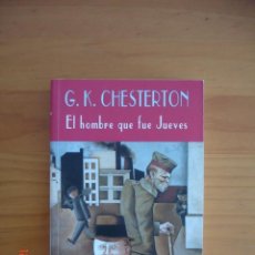 Libros de segunda mano: EL HOMBRE QUE FUE JUEVES - G.K. CHESTERTON - EDITORIAL VALDEMAR, 2000. Lote 213600311