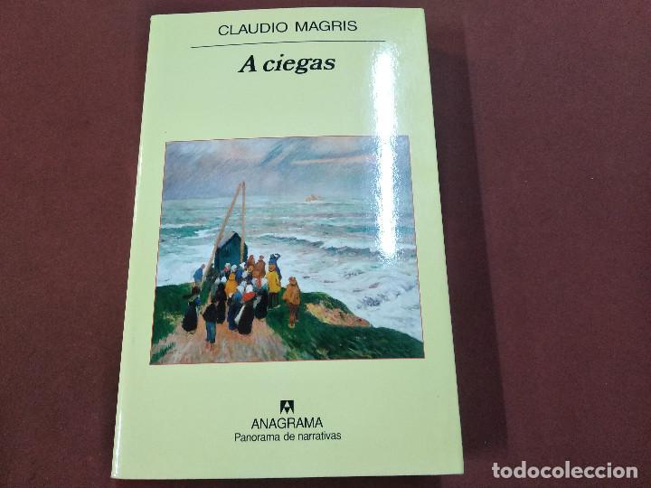 Libros de segunda mano: A ciegas - Claudio Magris - editorial Anagrama - Foto 1