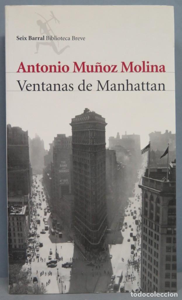 Libros de segunda mano: 2004.- VENTANAS DE MANHATTAN. ANTONIO MU&Ntilde;OZ MOLINA - Foto 1