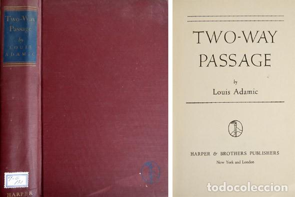 Libros de segunda mano: ADAMIC, Louis. Two-Way Passage. 1941. - Foto 1