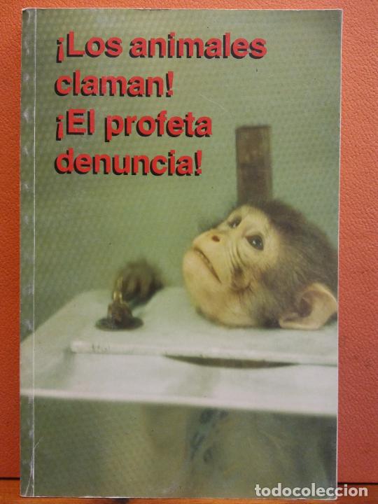 Libros de segunda mano: &iexcl;LOS ANIMALES CLAMAN! &iexcl;EL PROFETA DENUNCIA!. VERLAG DAS WORT