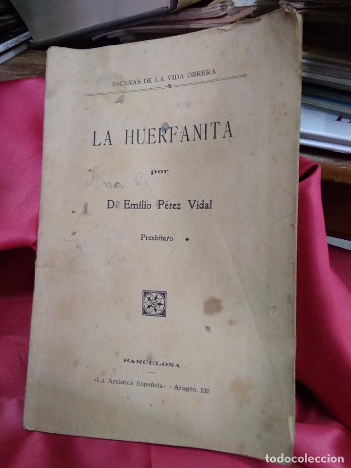 Libros de segunda mano: La huerfana, D. Emilio P&eacute;rez Vidal. L.5798-1151