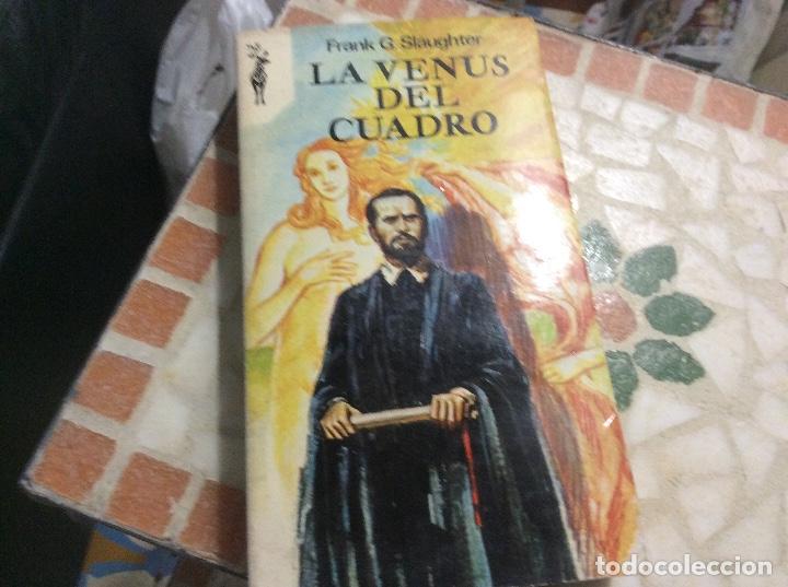 Libros de segunda mano: Frank G Slaughter La venus del cuadro - Foto 1