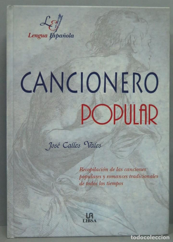 Libros de segunda mano: CANCIONERO POPULAR. JOS&Eacute; CALLES - Foto 1
