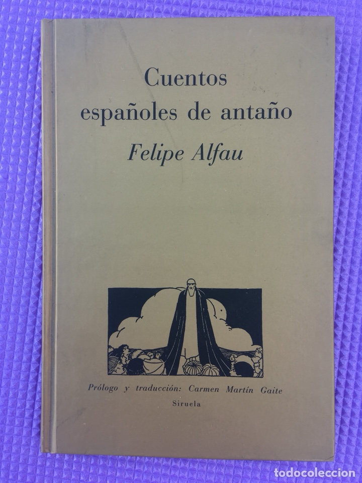 Libros de segunda mano: FELIPE ALFAU: cuentos espa&ntilde;oles de anta&ntilde;o (siruela. Edad de oro)