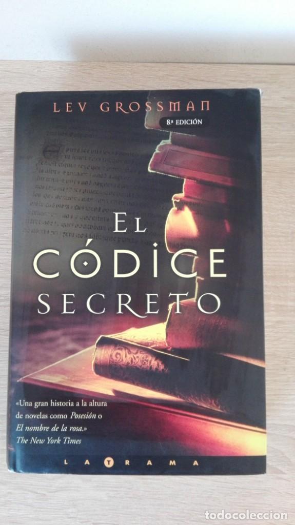 Livres d'occasion: EL C&Oacute;DICE SECRETO-LEV GROSSMAN-ED.B.S.A.-8&ordf; EDICI&Oacute;N-A&Ntilde;O 2004