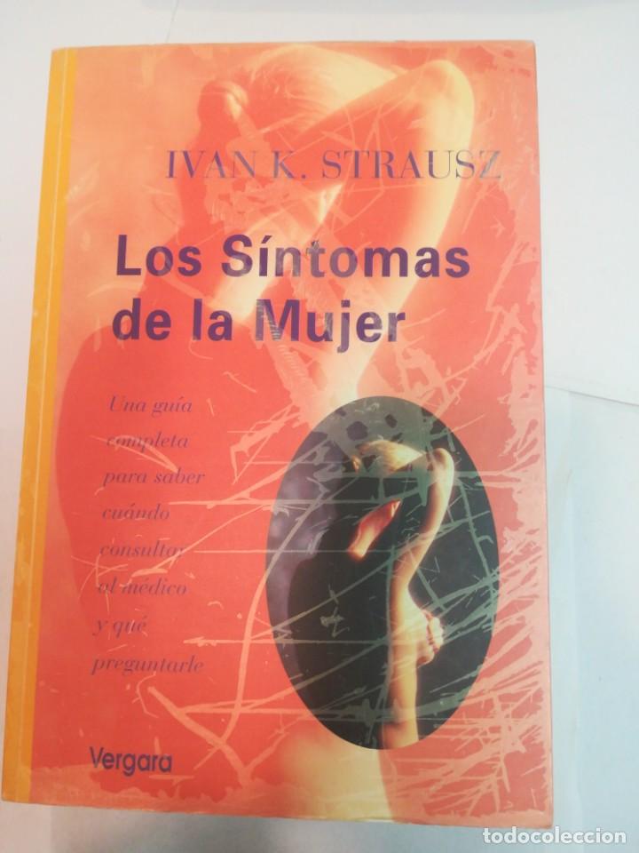 Libros de segunda mano: IVAN K. STRAUSZ Los s&iacute;ntomas de la mujer S76AT - Foto 1