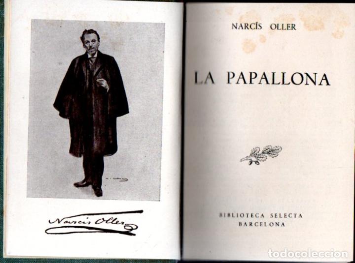 Libros de segunda mano: NARC&Iacute;S OLLER : LA PAPALLONA (SELECTA, 1947) - Foto 1