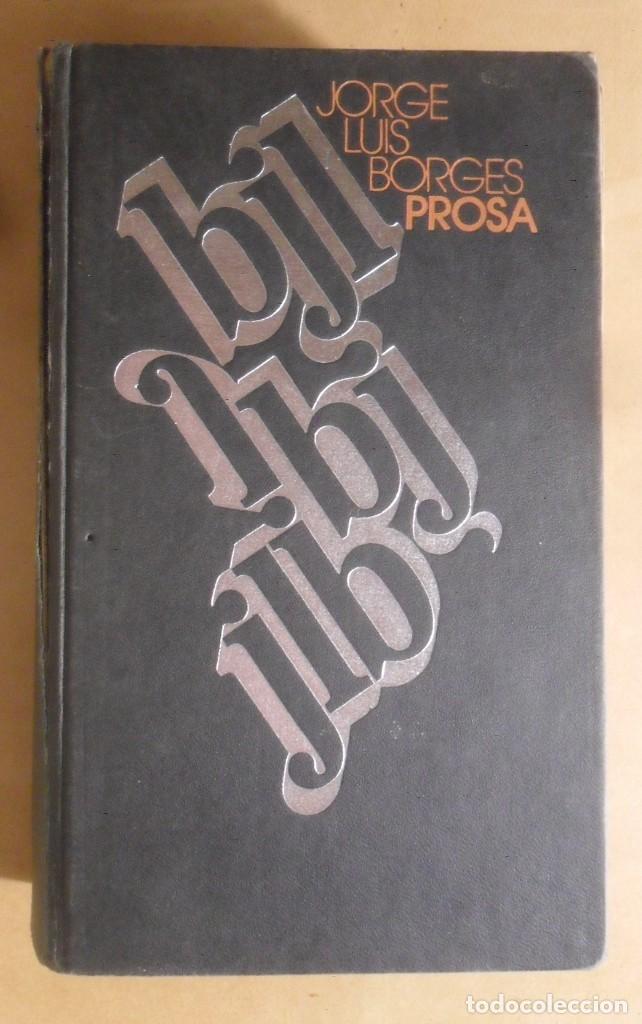 Libros de segunda mano: PROSA - JORGE LUIS BORGES - CIRCULO DE LECTORES - 1975 - Foto 1
