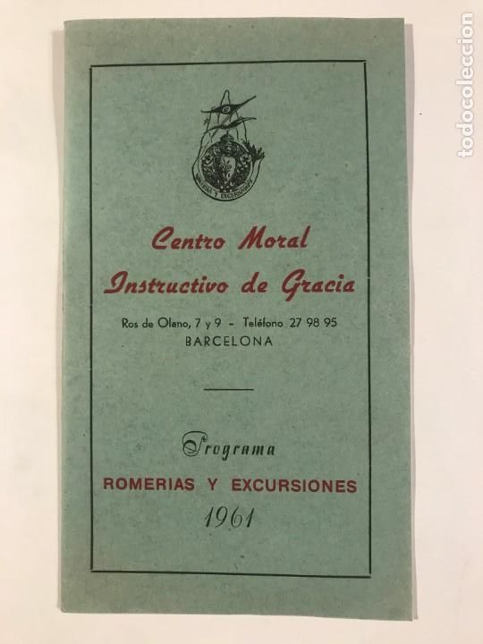 Libros de segunda mano: PROGRAMA ROMERIAS Y EXCURSIONES CENTRO MORAL INSTRUCTIVO DE GRACIA 1961 - Foto 1