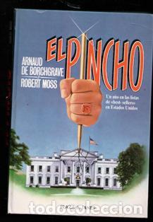 Libros de segunda mano: El pincho, Arnaud de Borchgrave. Robert Moss - Foto 1