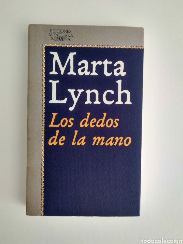 Libros de segunda mano: Los dedos de la mano / Marta Lynch - Foto 1