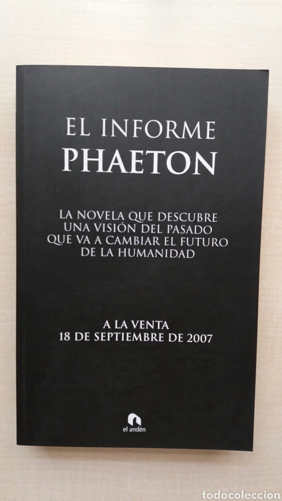 Libros de segunda mano: El informe Phaeton. Pruebas sin corregir. EL And&eacute;n. - Foto 1