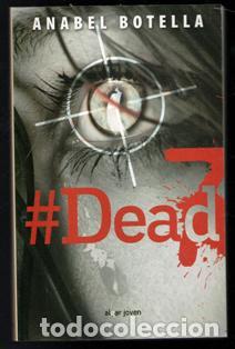 Libros de segunda mano: Dead 7. Anabel Botella - Foto 1