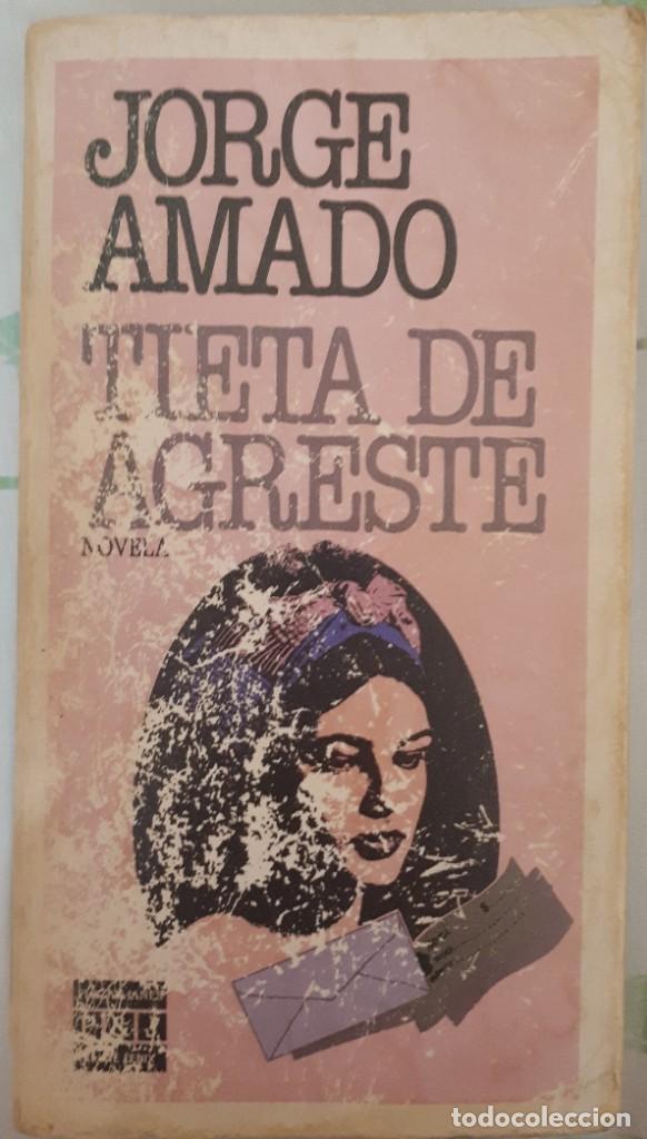 Libros de segunda mano: Tieta de Agreste &ndash; Jorge Amado - Foto 1