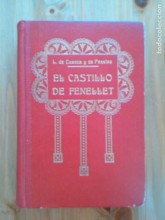 Libri di seconda mano: El castillo de fenellet. Novela de costumbres. Luis de Cuenca y de Pessino