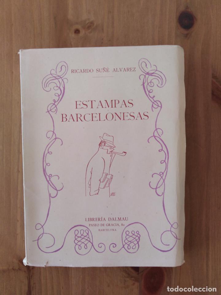Libros de segunda mano: Estampas barcelonesas. Ricardo Su&ntilde;e Alvarez - Foto 1